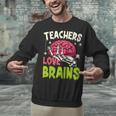 Teachers Love Brains Skeleton Halloween Teacher Funny Unisex Sweatshirt, gift for family, gift for coworker Teachers Love Brains Skeleton Halloween Teacher Funny Unisex Sweatshirt, gift for family, gift for coworker