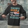 Teachers Make All Other Professions Possible Back To School For Men Women Unisex Sweatshirt, gift for family, gift for coworker Teachers Make All Other Professions Possible Back To School For Men Women Unisex Sweatshirt, gift for family, gift for coworker