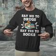 Teachers Red Ribbon Week Say No To Drugs Say Yes To Books Unisex Sweatshirt, gift for family, gift for coworker Teachers Red Ribbon Week Say No To Drugs Say Yes To Books Unisex Sweatshirt, gift for family, gift for coworker