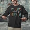 Teaching Preschool Teacher Tiny Humans Are My Favorite Unisex Sweatshirt, gift for family, gift for coworker Teaching Preschool Teacher Tiny Humans Are My Favorite Unisex Sweatshirt, gift for family, gift for coworker
