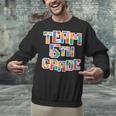Team 5th Grade Building Blocks Bricks Theme Teacher Team For Men Women Kids Unisex Sweatshirt, gift for family, gift for coworker