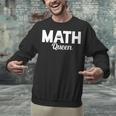 TeeArt Math Mathematics Queen Math Teacher Unisex Sweatshirt, gift for family, gift for coworker