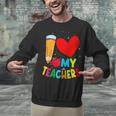 Teens Graduation I Heart My Teachers I Love My Teachers Unisex Sweatshirt, gift for family, gift for coworker