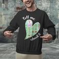 Tell Me About It Speech Pathology Aac Sped Teacher Unisex Sweatshirt, gift for family, gift for coworker Tell Me About It Speech Pathology Aac Sped Teacher Unisex Sweatshirt, gift for family, gift for coworker