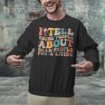I Tell Young People About Dead People Groovy History Teacher Unisex Sweatshirt, History Teacher Sweatshirts, Groovy Teacher Sweatshirts, gift for family, gift for coworker
