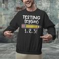 Testing Testing 123 Cute Test Day School Teacher Exam For Men Women Girls Kids Unisex Sweatshirt, gift for family, gift for coworker Testing Testing 123 Cute Test Day School Teacher Exam For Men Women Girls Kids Unisex Sweatshirt, gift for family, gift for coworker