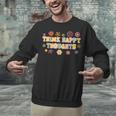 Think Happy Thoughts Teens Spring Positive Message Teachers For Men Women Girls Kids Unisex Sweatshirt, gift for family, gift for coworker