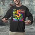 Tie Dye 5th Grade Typography Team Fifth Grade Teacher For Men Women Girls Kids Unisex Sweatshirt, gift for family, gift for coworker Tie Dye 5th Grade Typography Team Fifth Grade Teacher For Men Women Girls Kids Unisex Sweatshirt, gift for family, gift for coworker