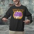 This Is My Tired Teacher Costume Halloween Teachers Unisex Sweatshirt, gift for family, gift for coworker This Is My Tired Teacher Costume Halloween Teachers Unisex Sweatshirt, gift for family, gift for coworker