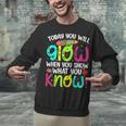 Today You Will Glow When You Show What You Know Teachers Day Unisex Sweatshirt, gift for family, gift for coworker Today You Will Glow When You Show What You Know Teachers Day Unisex Sweatshirt, gift for family, gift for coworker