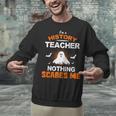 History Teacher School Shirt Halloween Educator Men Women Kids Unisex Sweatshirt, History Teacher Sweatshirts, gift for family, gift for coworker History Teacher School Shirt Halloween Educator Men Women Kids Unisex Sweatshirt, History Teacher Sweatshirts, gift for family, gift for coworker
