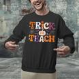 Trick Or Teach Teacher Halloween Costume Men Women Unisex Sweatshirt, gift for family, gift for coworker Trick Or Teach Teacher Halloween Costume Men Women Unisex Sweatshirt, gift for family, gift for coworker