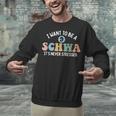 I Want To Be A Schwa It's Never Stressed Reading Teacher Kid Unisex Sweatshirt, gift for family, gift for coworker