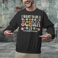 I Want To Be A Schwa It's Never Stressed Reading Teacher Unisex Sweatshirt, gift for family, gift for coworker I Want To Be A Schwa It's Never Stressed Reading Teacher Unisex Sweatshirt, gift for family, gift for coworker