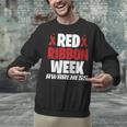We Wear Red For Red Ribbon Week Awareness Mothers Teachers Unisex Sweatshirt, gift for family, gift for coworker We Wear Red For Red Ribbon Week Awareness Mothers Teachers Unisex Sweatshirt, gift for family, gift for coworker