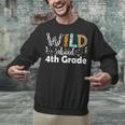 Wild About 4th Grade First Day Of School Teacher Student Unisex Sweatshirt, First Grade Teacher Sweatshirts, 4th Grade Teacher Sweatshirts, gift for family, gift for coworker Wild About 4th Grade First Day Of School Teacher Student Unisex Sweatshirt, First Grade Teacher Sweatshirts, 4th Grade Teacher Sweatshirts, gift for family, gift for coworker