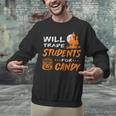 Will Trade Students For Candy Halloween Costume Teacher Unisex Sweatshirt, gift for family, gift for coworker Will Trade Students For Candy Halloween Costume Teacher Unisex Sweatshirt, gift for family, gift for coworker