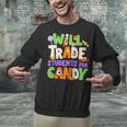 Will Trade Students For Candy Teacher Cute Halloween Costume Unisex Sweatshirt, gift for family, gift for coworker Will Trade Students For Candy Teacher Cute Halloween Costume Unisex Sweatshirt, gift for family, gift for coworker