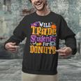 Will Trade Students For Donuts Halloween Teacher Unisex Sweatshirt, gift for family, gift for coworker