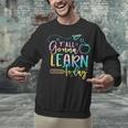 Y'All Gonna Learn Today Back To School Teacher Kids Unisex Sweatshirt, gift for family, gift for coworker