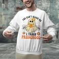 You Can't Scare Me I Teach Preschool Teacher Halloween Ghost Men Women Unisex Sweatshirt, gift for family, gift for coworker You Can't Scare Me I Teach Preschool Teacher Halloween Ghost Men Women Unisex Sweatshirt, gift for family, gift for coworker