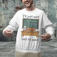 Halloween Teacher I'Ll Just Wait Until It's Quiet Unisex Sweatshirt, gift for family, gift for coworker