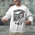 Haunted 67 Skeleton Math Teacher Halloween Costume Math Pun Unisex Sweatshirt, gift for family, gift for coworker Haunted 67 Skeleton Math Teacher Halloween Costume Math Pun Unisex Sweatshirt, gift for family, gift for coworker