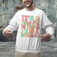 It's A Good Day To Teach Tiny Humans Teacher Teaching Unisex Sweatshirt, gift for family, gift for coworker