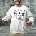 Retro The Best Teachers Are A Bit Batty Halloween Teacher Unisex Sweatshirt, gift for family, gift for coworker Retro The Best Teachers Are A Bit Batty Halloween Teacher Unisex Sweatshirt, gift for family, gift for coworker