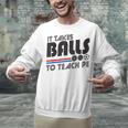 It Takes Balls To Teach PE Gym Teacher Unisex Sweatshirt, Pe Teacher Sweatshirts, gift for family, gift for coworker It Takes Balls To Teach PE Gym Teacher Unisex Sweatshirt, Pe Teacher Sweatshirts, gift for family, gift for coworker