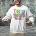 Tired Teachers Club Groovy Teachers Back To School Unisex Sweatshirt, gift for family, gift for coworker Tired Teachers Club Groovy Teachers Back To School Unisex Sweatshirt, gift for family, gift for coworker