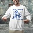 Weird Teachers Build Character Shirt Raccoon Teacher Unisex Sweatshirt, gift for family, gift for coworker Weird Teachers Build Character Shirt Raccoon Teacher Unisex Sweatshirt, gift for family, gift for coworker