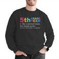 5th Grade Team Like A Normal Team But Much Cooler Teacher Men Graphic Sweatshirt, funny gift 5th Grade Team Like A Normal Team But Much Cooler Teacher Men Graphic Sweatshirt, funny gift
