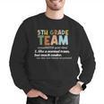 5TH Grade Team Teacher Like A Normal Team Fifth Grade Men Graphic Sweatshirt, funny gift 5TH Grade Team Teacher Like A Normal Team Fifth Grade Men Graphic Sweatshirt, funny gift