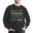 67 Teacher Middle School Teacher 6 7 Overuse 67 Men Graphic Sweatshirt, funny gift
