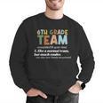6th Grade Team Teacher Like A Normal Team Sixth Grade Men Graphic Sweatshirt, funny gift 6th Grade Team Teacher Like A Normal Team Sixth Grade Men Graphic Sweatshirt, funny gift