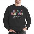 Actively Monitoring Like A Boss Shirt State Testing Teacher Men Graphic Sweatshirt, funny gift