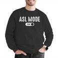ASL Mode Sign Language Deaf ASL Teacher Men Graphic Sweatshirt, funny gift ASL Mode Sign Language Deaf ASL Teacher Men Graphic Sweatshirt, funny gift