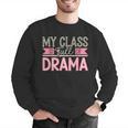 Theatre School Drama Class Musical Theater Drama Teacher Men Graphic Sweatshirt, funny gift Theatre School Drama Class Musical Theater Drama Teacher Men Graphic Sweatshirt, funny gift