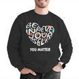 Believe In Yourself YOU MATTER Teachers Big Heart Men Graphic Sweatshirt, funny gift Believe In Yourself YOU MATTER Teachers Big Heart Men Graphic Sweatshirt, funny gift