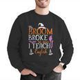 My Broom Broke So Now I Teach English English Teacher Witch Men Graphic Sweatshirt, English Teacher Sweatshirts, funny gift