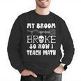My Broom Broke So Now I Teach Math Halloween Teacher Costume For Men Women Men Graphic Sweatshirt, funny gift