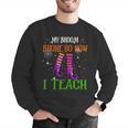 My Broom Broke So Now I Teach Teacher Witch Halloween Men Graphic Sweatshirt, funny gift