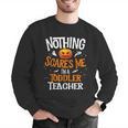 You Cannot Scare Me I'm An Toddler Teacher Halloween Men Women Kids Men Graphic Sweatshirt, funny gift You Cannot Scare Me I'm An Toddler Teacher Halloween Men Women Kids Men Graphic Sweatshirt, funny gift