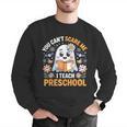 You Can't Scare Me I Teach Preschool Teacher Halloween Men Graphic Sweatshirt, funny gift You Can't Scare Me I Teach Preschool Teacher Halloween Men Graphic Sweatshirt, funny gift
