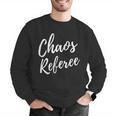 Chaos Referee For Mom Dad Teacher Shirt Cute Coach For Men Women Men Graphic Sweatshirt, funny gift Chaos Referee For Mom Dad Teacher Shirt Cute Coach For Men Women Men Graphic Sweatshirt, funny gift