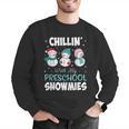 Chillin' With My Preschool Snowmies Teacher Christmas Men Women Kids Men Graphic Sweatshirt, funny gift
