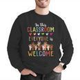 In This Classroom Everyone Is Welcome For Teacher Men Graphic Sweatshirt, funny gift