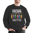 Complementary Colors Pun Artist Art Teacher T-Shirt Men Graphic Sweatshirt, funny gift Complementary Colors Pun Artist Art Teacher T-Shirt Men Graphic Sweatshirt, funny gift