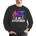 Cool Art For Men Women Art Teacher Artist Painter Superpower Men Graphic Sweatshirt, funny gift Cool Art For Men Women Art Teacher Artist Painter Superpower Men Graphic Sweatshirt, funny gift